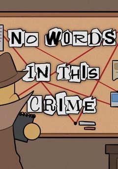 No Words In This Crime